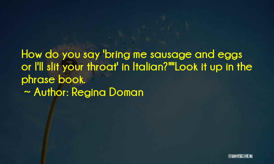 Italian Quotes By Regina Doman