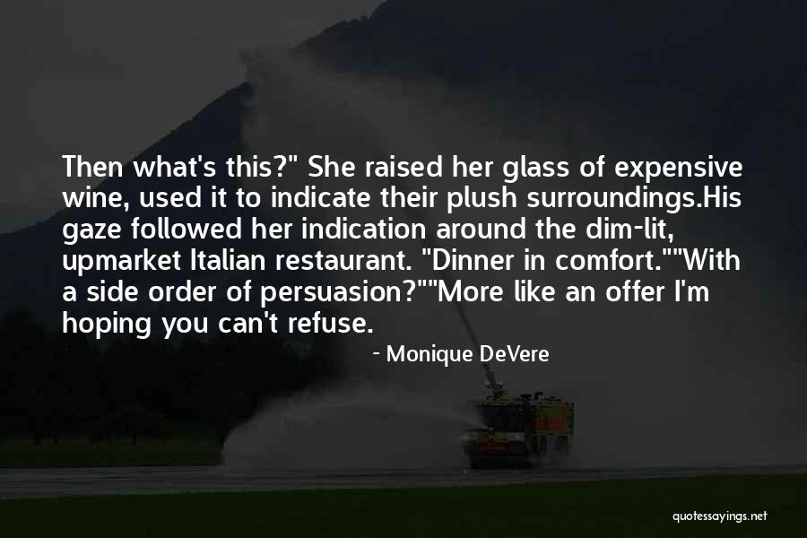 Italian Romance Quotes By Monique DeVere Italian Romance Quotes By Monique DeVere