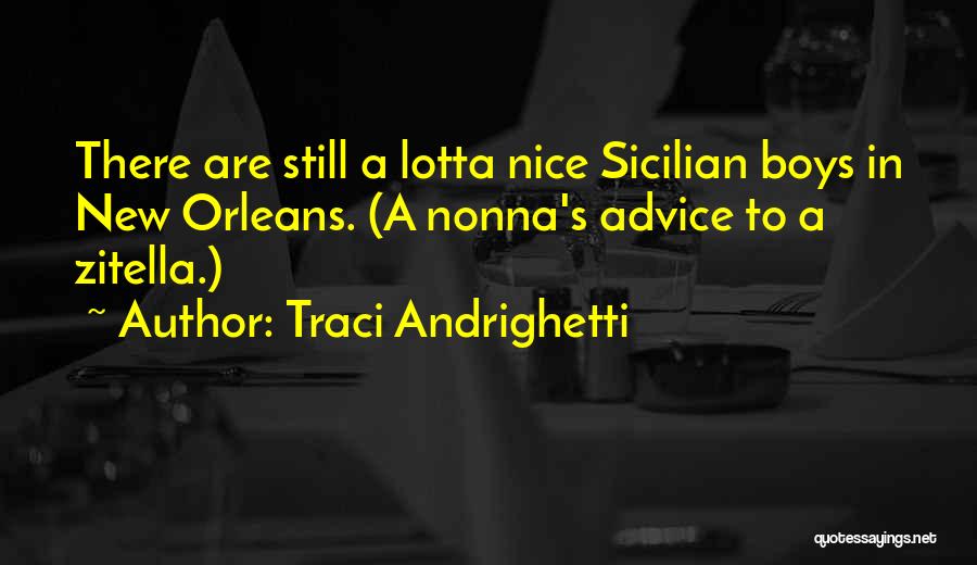 Italian Sicilian Quotes By Traci Andrighetti