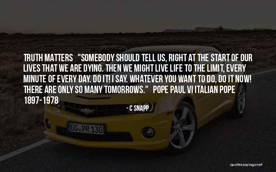 Italian Way Of Life Quotes By C Snapp Italian Way Of Life Quotes By C Snapp