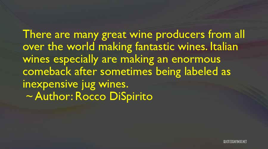 Italian Wine Quotes By Rocco DiSpirito