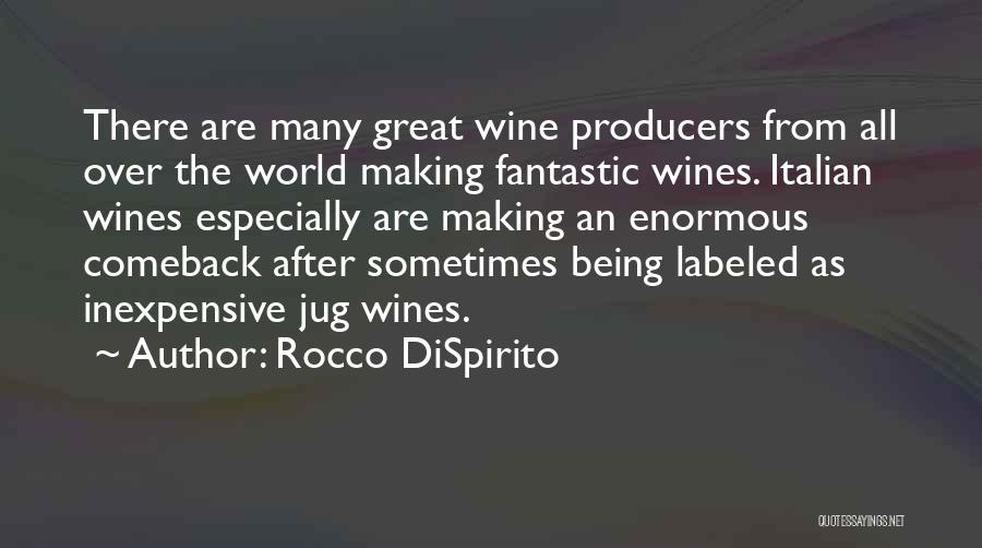 Italian Wines Quotes By Rocco DiSpirito