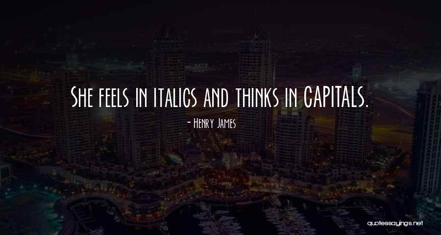 Italics Quotes By Henry James