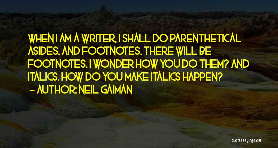 Italics Quotes By Neil Gaiman