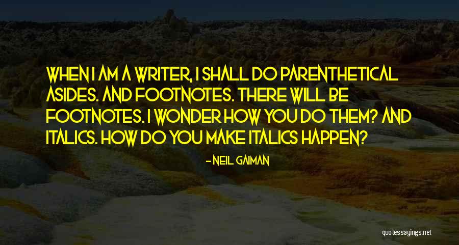 Italics Quotes By Neil Gaiman