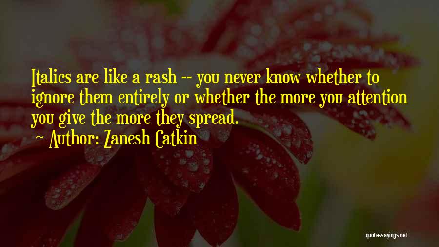 Italics Quotes By Zanesh Catkin