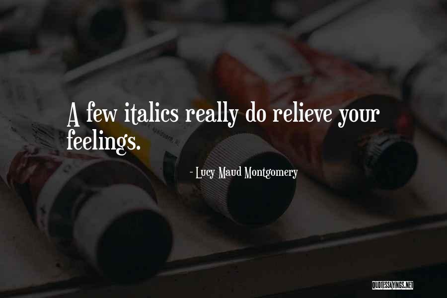 Italics Within Quotes By Lucy Maud Montgomery Italics Within Quotes By Lucy Maud Montgomery