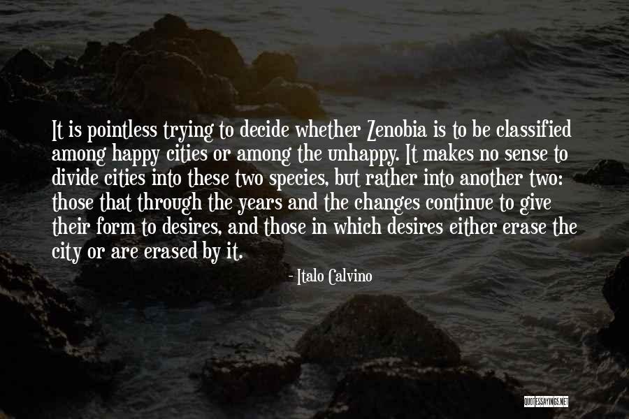 Italo Quotes By Italo Calvino Italo Quotes By Italo Calvino