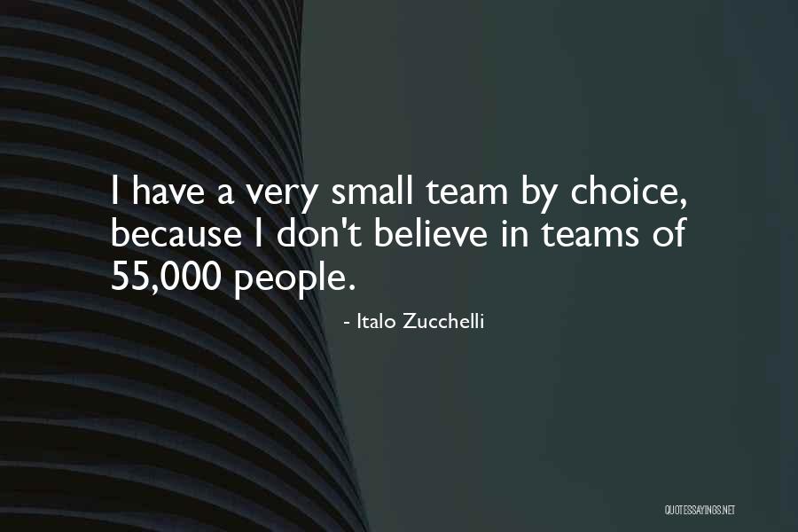 Italo Quotes By Italo Zucchelli Italo Quotes By Italo Zucchelli
