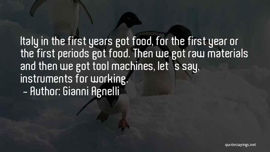 Italy And Food Quotes By Gianni Agnelli