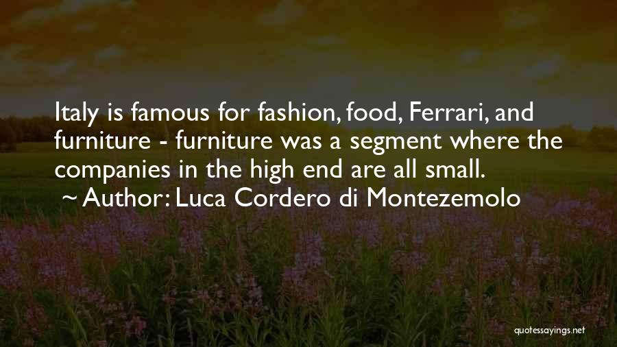 Italy And Food Quotes By Luca Cordero Di Montezemolo