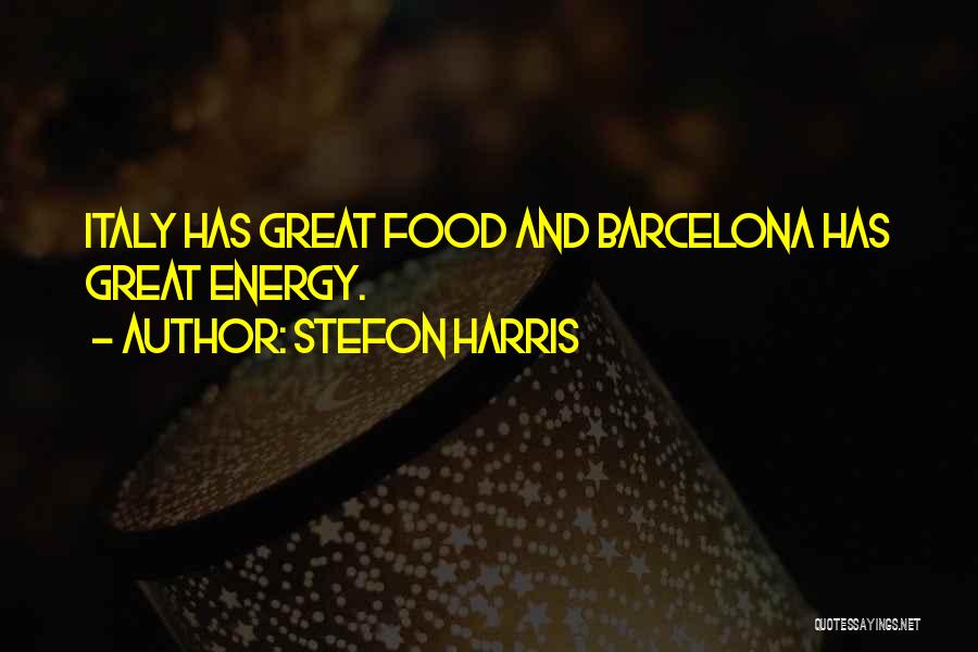 Italy And Food Quotes By Stefon Harris