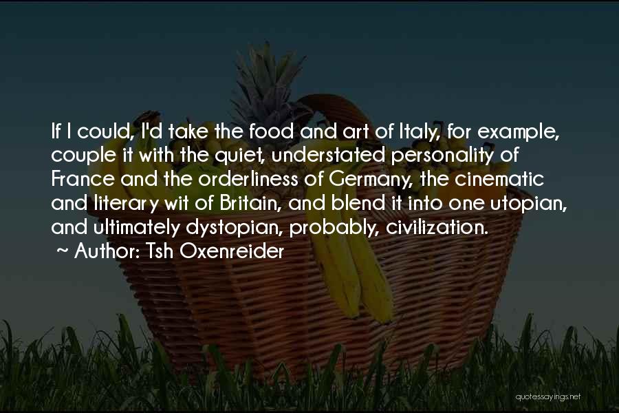 Italy And Food Quotes By Tsh Oxenreider