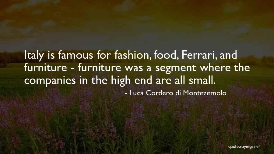 Italy Famous Quotes By Luca Cordero Di Montezemolo