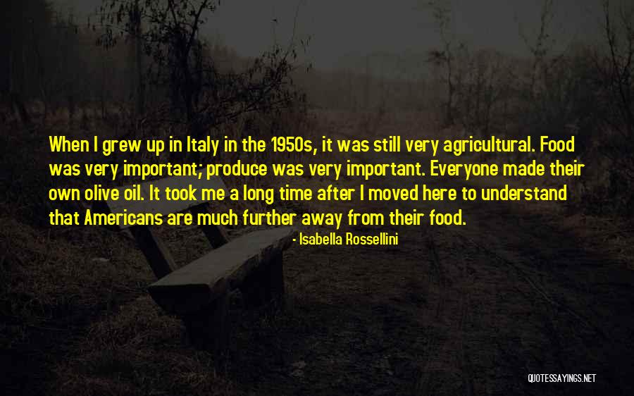 Italy Food Quotes By Isabella Rossellini