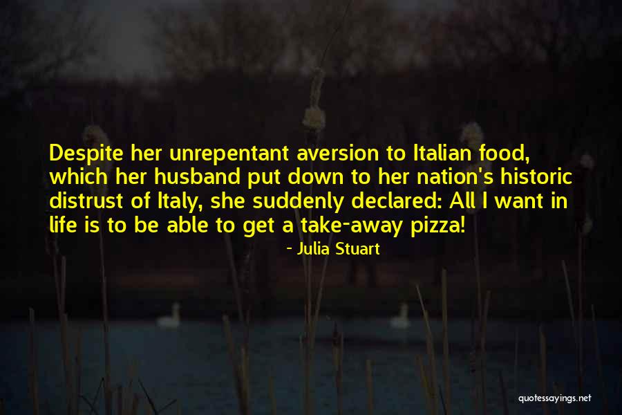 Italy Food Quotes By Julia Stuart