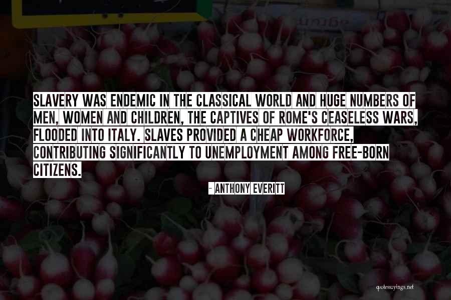 Italy Rome Quotes By Anthony Everitt Italy Rome Quotes By Anthony Everitt