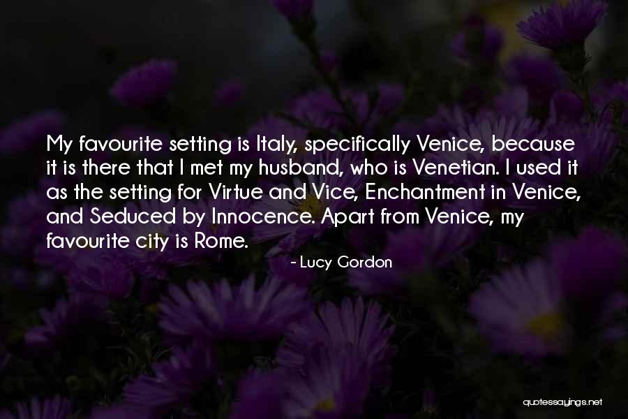 Italy Rome Quotes By Lucy Gordon Italy Rome Quotes By Lucy Gordon