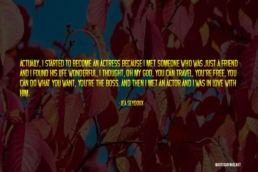 Itama Ang Mali Quotes By Lea Seydoux Itama Ang Mali Quotes By Lea Seydoux