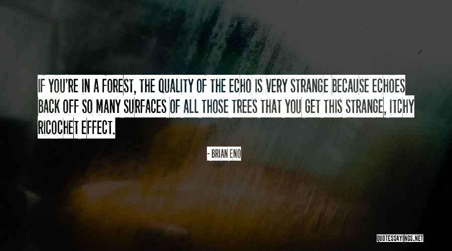 Itchy Quotes By Brian Eno Itchy Quotes By Brian Eno