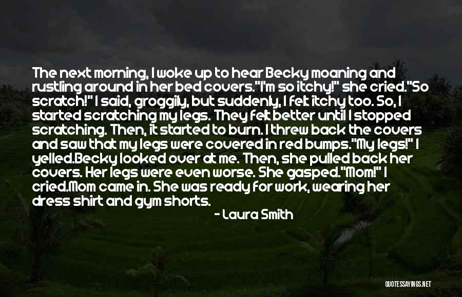 Itchy Quotes By Laura Smith Itchy Quotes By Laura Smith