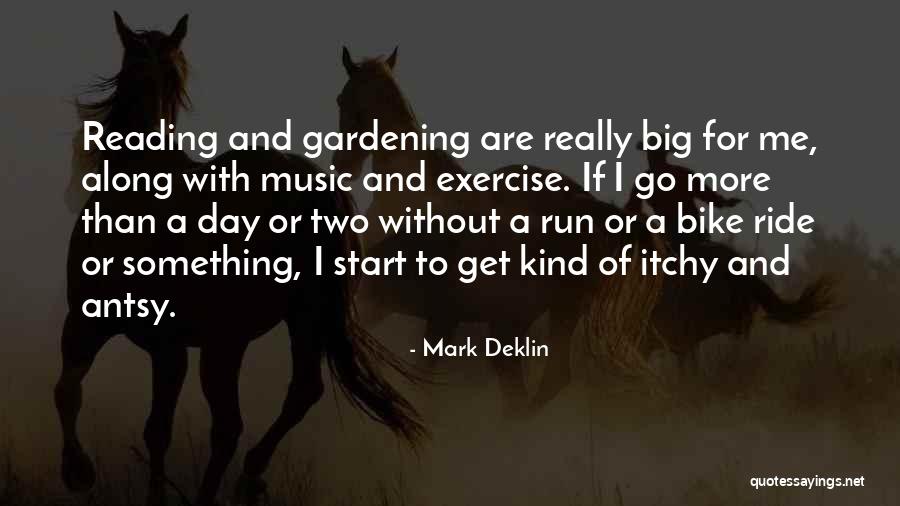 Itchy Quotes By Mark Deklin