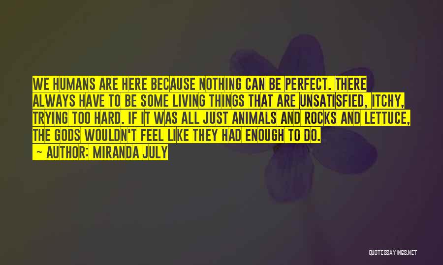 Itchy Quotes By Miranda July