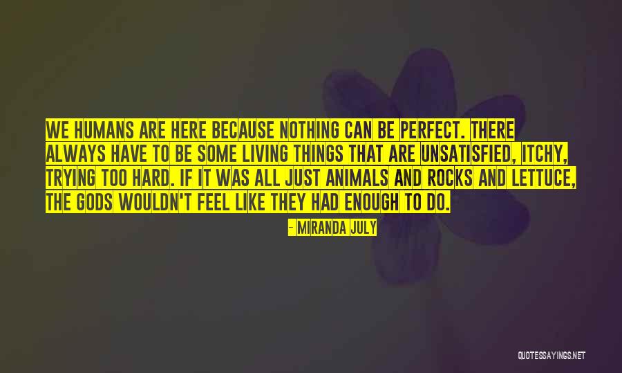 Itchy Quotes By Miranda July Itchy Quotes By Miranda July