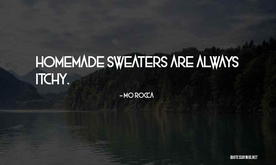 Itchy Quotes By Mo Rocca Itchy Quotes By Mo Rocca