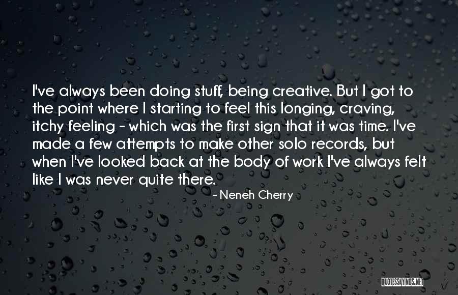 Itchy Quotes By Neneh Cherry