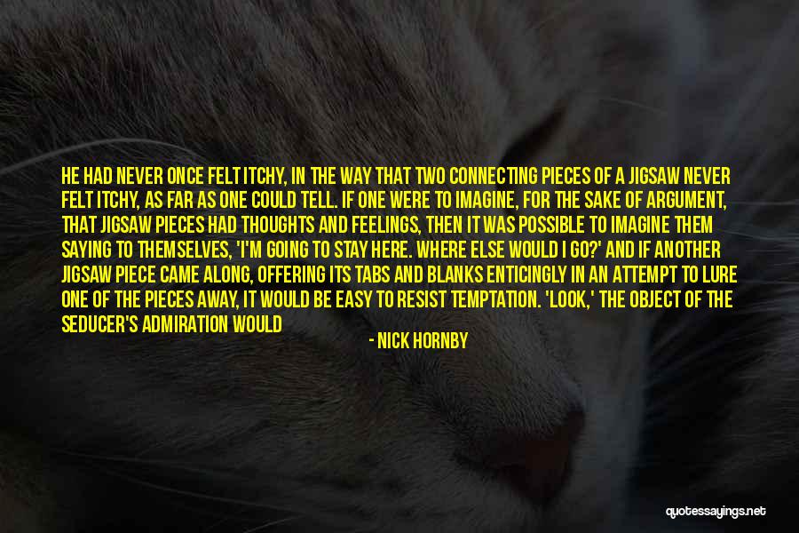 Itchy Quotes By Nick Hornby