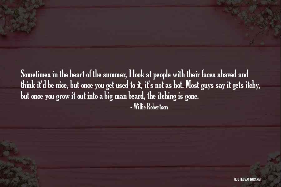 Itchy Quotes By Willie Robertson Itchy Quotes By Willie Robertson
