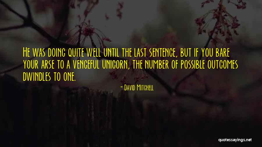 Itcos Quotes By David Mitchell Itcos Quotes By David Mitchell