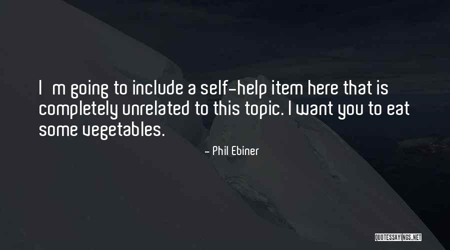 Item Quotes By Phil Ebiner Item Quotes By Phil Ebiner