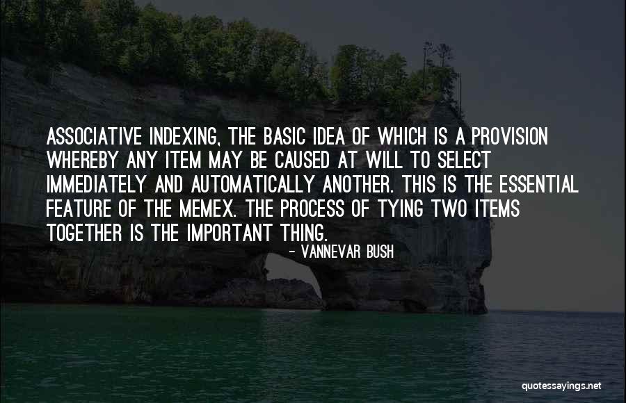 Item Quotes By Vannevar Bush Item Quotes By Vannevar Bush