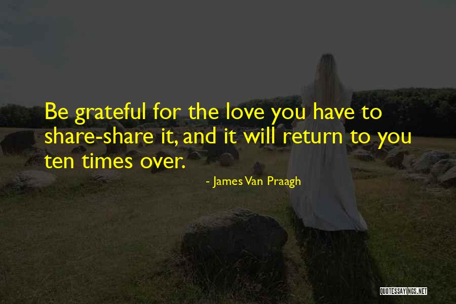 Ites Quotes By James Van Praagh Ites Quotes By James Van Praagh