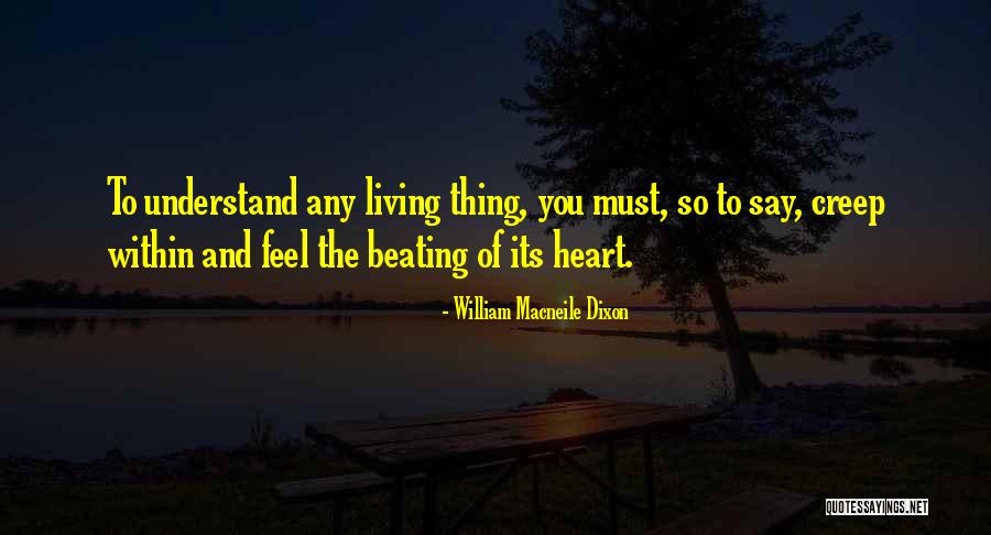 Itforwomen Quotes By William Macneile Dixon Itforwomen Quotes By William Macneile Dixon