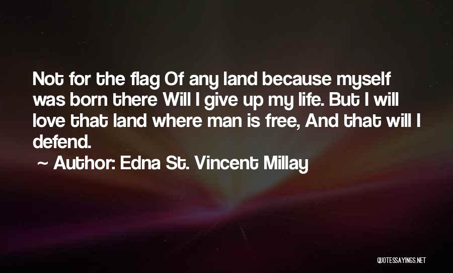 Ithacas Capital Quotes By Edna St. Vincent Millay