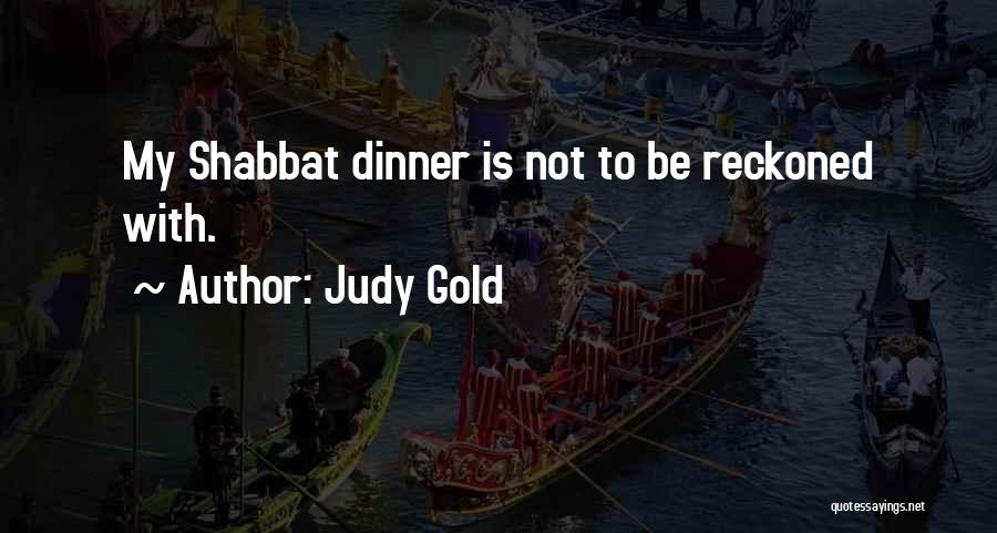 Ithist Quotes By Judy Gold