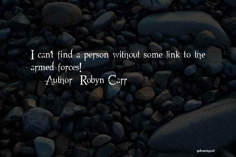 Ithist Quotes By Robyn Carr