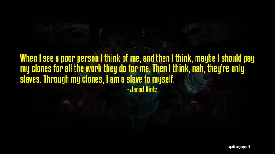 Itinerante Que Quotes By Jarod Kintz Itinerante Que Quotes By Jarod Kintz