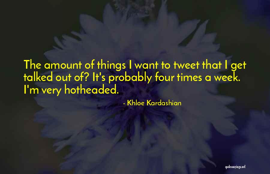 Itins Expiring Quotes By Khloe Kardashian Itins Expiring Quotes By Khloe Kardashian