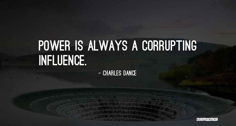 Itiraz Dilek E Quotes By Charles Dance Itiraz Dilek E Quotes By Charles Dance