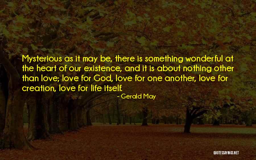 Itire Quotes By Gerald May Itire Quotes By Gerald May