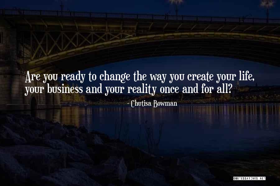 Itirohtak Quotes By Chutisa Bowman Itirohtak Quotes By Chutisa Bowman