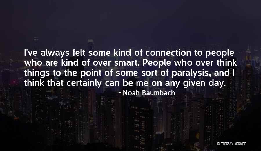 Itit Quotes By Noah Baumbach Itit Quotes By Noah Baumbach