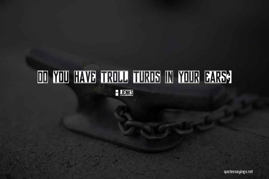 Ititrains Quotes By JENKS Ititrains Quotes By JENKS