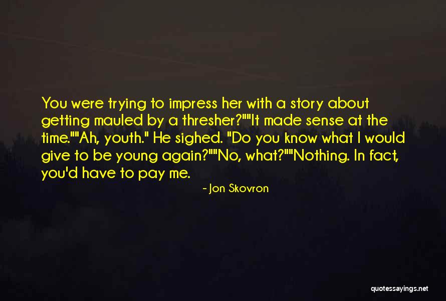 Itive Suffix Quotes By Jon Skovron Itive Suffix Quotes By Jon Skovron
