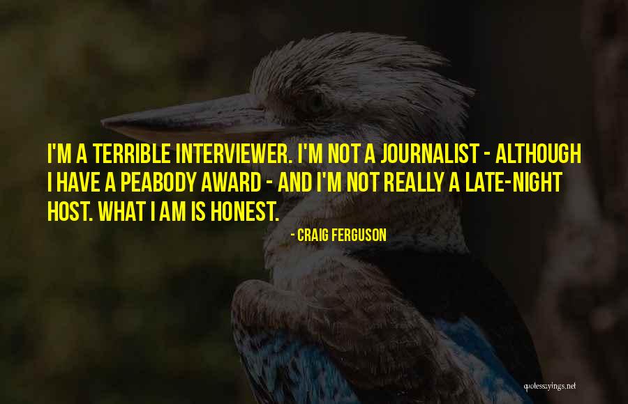 Itkes Quotes By Craig Ferguson Itkes Quotes By Craig Ferguson