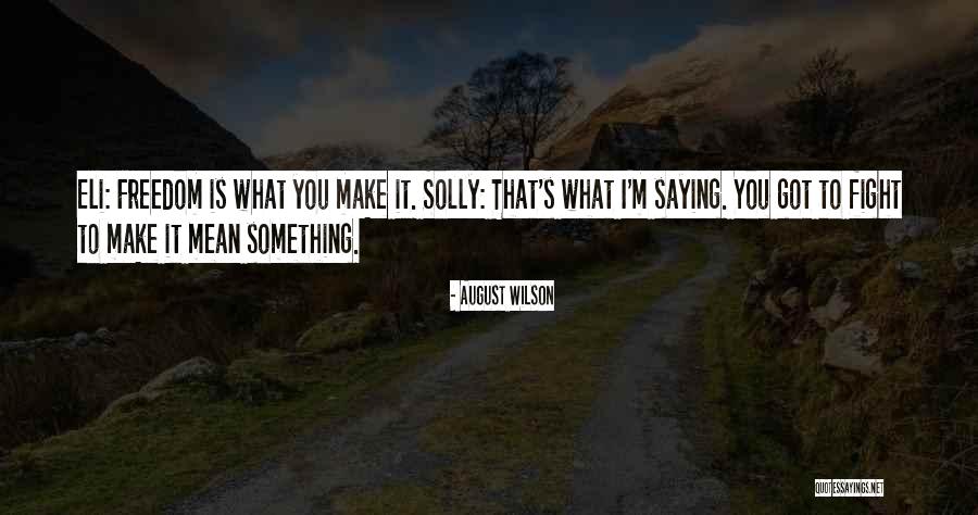 Itko Mobile Quotes By August Wilson Itko Mobile Quotes By August Wilson